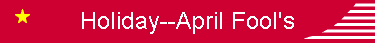 Holiday--April Fool's